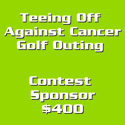 Teeing Off Against Cancer Contest Sponsor  - $400