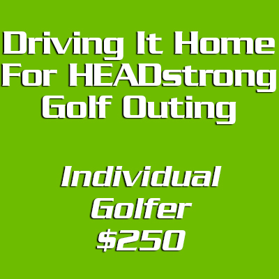 Driving It Home For HEADstrong Individual Golfer - $250
