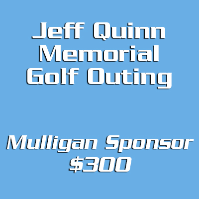 Jeff Quinn Memorial Golf Outing Mulligan Sponsor