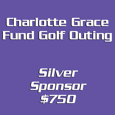 Charlotte Grace Fund Golf Outing Silver Sponsor - $750